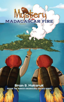 Mystery of the Madagascar Fire