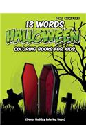 13 Words And Numbers Halloween Coloring Book For Kids (Dover Holiday Coloring Book)