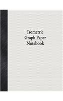 Isometric Graph Paper Notebook: 1/8" Isometric Rule, 80 Pages