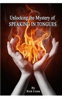 Unlocking the Mystery of Speaking in Tongues