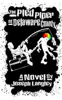 Pied Piper Of Delaware County