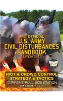 Official US Army Civil Disturbances Handbook - Updated: Riot & Crowd Control Strategy & Tactics - Current, Full-Size Edition - Giant 8.5" x 11" Format: Large, Clear Print & Pictures - ATP 3-39.33 (FM 3-19