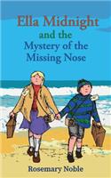 Ella Midnight and the Mystery of the Missing Nose