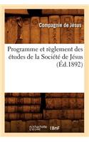 Programme Et Règlement Des Études de la Société de Jésus (Éd.1892)