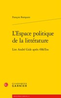 L'Espace Politique de la Litterature