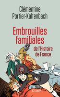 Embrouilles familiales de l'histoire de France