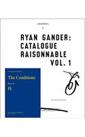 Ryan Gander: Catalogue Raisonnable Vol. 1