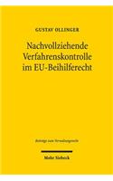 Nachvollziehende Verfahrenskontrolle im EU-Beihilferecht: Zur Unionsgerichtlichen Uberprufung Komplexer Wirtschaftlicher Bewertungen Der Eu-Beihilfeaufsicht