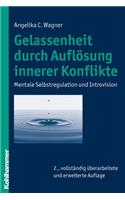 Gelassenheit Durch Auflosung Innerer Konflikte