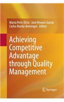 Achieving Competitive Advantage Through Quality Management