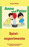 Anne und Peter: Spielexperimente