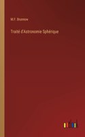 Traité d'Astronomie Sphérique