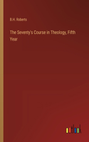 Seventy's Course in Theology, Fifth Year