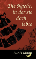 Die Nacht, in der sie doch lebte