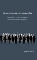 Determinismus Auf Augenhöhe