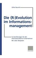 Die (R-) Evolution Im Informationsmanagement