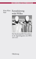 Europäisierung Wider Willen