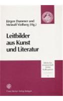 Leitbilder Aus Kunst Und Literatur