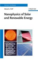 Nanophysics of Solar and Renewable Energy
