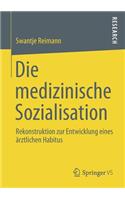 Die Medizinische Sozialisation