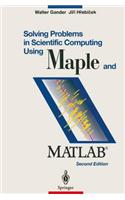 Solving Problems in Scientific Computing: Using MAPLE and MATLAB