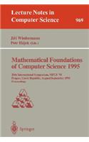 Mathematical Foundations of Computer Science 1995: 20th International Symposium, Mfcs'95, Prague, Czech Republic, August 28 - September 1, 1995. Proceedings