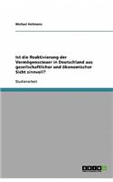 Ist die Reaktivierung der Vermögenssteuer in Deutschland aus gesellschaftlicher und ökonomischer Sicht sinnvoll?