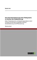 Die Internationalisierung eines Filialsystems im Zeichen der Globalisierung