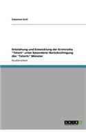 Entstehung und Entwicklung der Krimireihe "Tatort" unter besonderer Berücksichtigung des "Tatorts" Münster: (German)