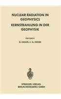 Nuclear Radiation in Geophysics / Kernstrahlung in Der Geophysik