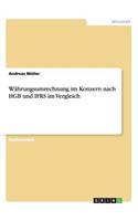 Währungsumrechnung im Konzern nach HGB und IFRS im Vergleich