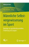 Männliche Selbstvergewisserung Im Sport