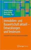 Immobilien- Und Bauwirtschaft Aktuell - Entwicklungen Und Tendenzen
