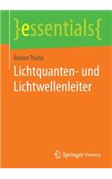 Lichtquanten- und Lichtwellenleiter: (essentials)
