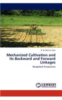 Mechanized Cultivation and Its Backward and Forward Linkages