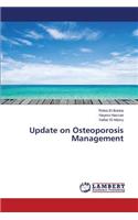 Update on Osteoporosis Management