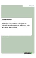 Deutsche und der Europäische Qualifikationsrahmen im Vergleich. Eine kritische Betrachtung