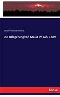 Belagerung von Mainz im Jahr 1689