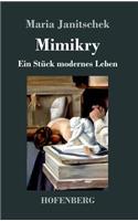 Mimikry: Ein Stück modernes Leben