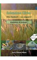 Gebundene Körbe - Altes Handwerk neu umgesetzt: Korbwickeln für Anfänger