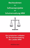 Rechtsrahmen für Softwareprojekte der Schulverwaltung NRW