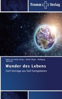 Wunder des Lebens