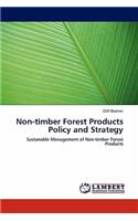 Non-timber Forest Products Policy and Strategy