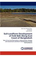 Soil-Landform Development of Fold Belt Along East Coast of Bangladesh