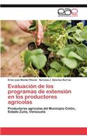 Evaluacion de Los Programas de Extension En Los Productores Agricolas