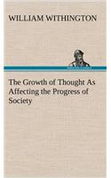 Growth of Thought As Affecting the Progress of Society