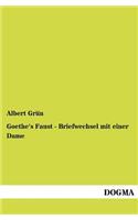 Goethe's Faust - Briefwechsel mit einer Dame