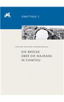Die Brucke Uber Die Majrada in Chimtou