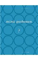 Mina Perhonen ?