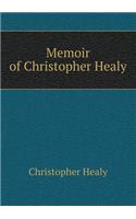 Memoir of Christopher Healy